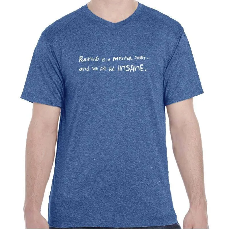 Men's Heathersoft Tech Short Sleeve Shallow V - "Running Is A Mental Sport And We Are All Insane"