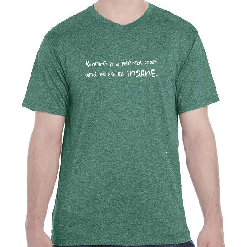 Men's Heathersoft Tech Short Sleeve Shallow V - "Running Is A Mental Sport And We Are All Insane"