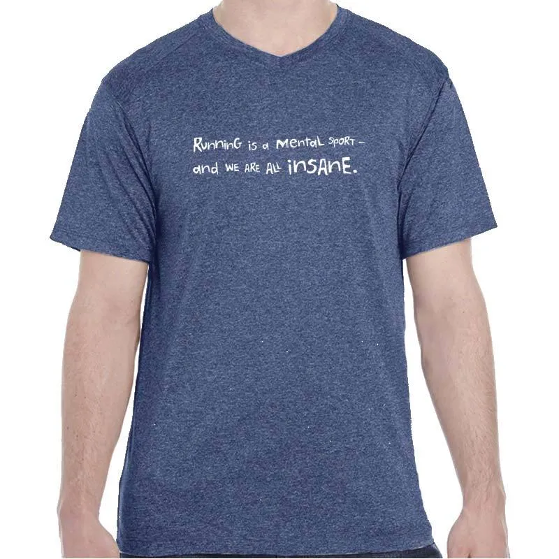 Men's Heathersoft Tech Short Sleeve Shallow V - "Running Is A Mental Sport And We Are All Insane"