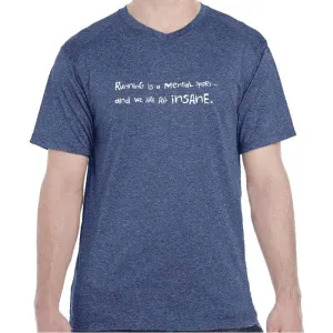 Men's Heathersoft Tech Short Sleeve Shallow V - "Running Is A Mental Sport And We Are All Insane"